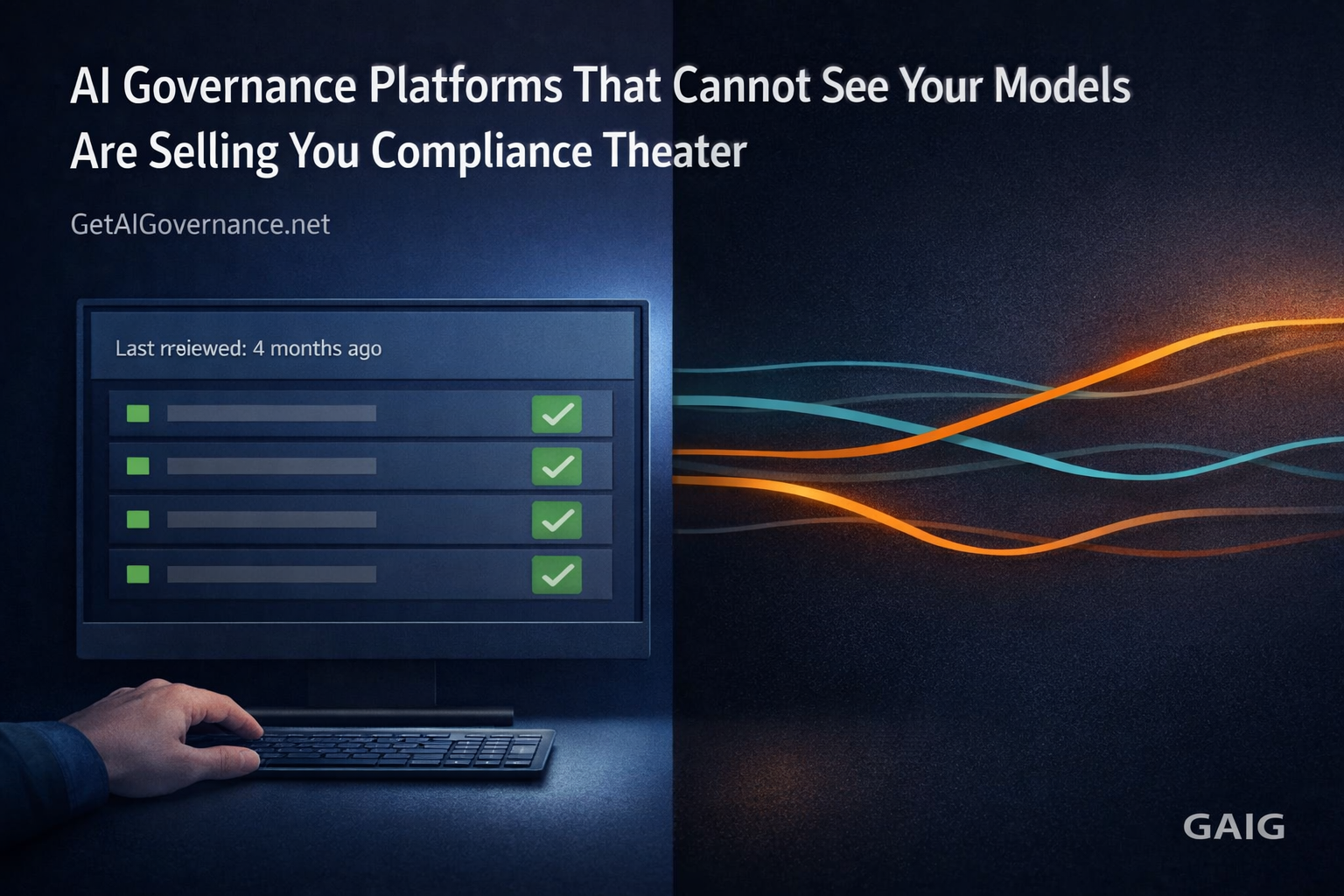AI Governance Platforms That Cannot See Your Models Are Selling You Compliance Theater