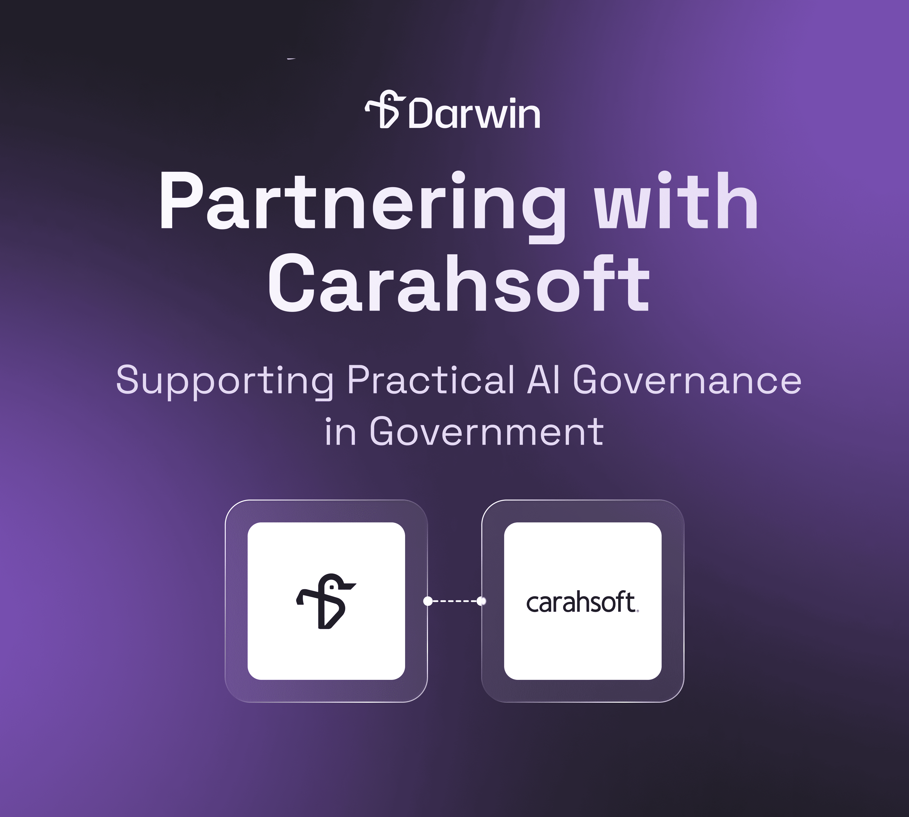 Darwin AI and Carahsoft Partner to Deliver AI Governance and Visibility Platform to State and Local Government Agencies