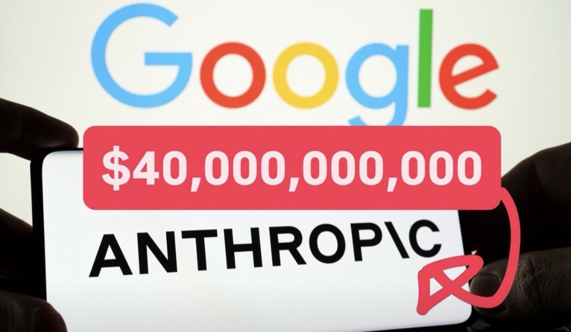 Google Plans to Invest Up to $40 Billion in Anthropic, Deepening Its Bet on Frontier AI