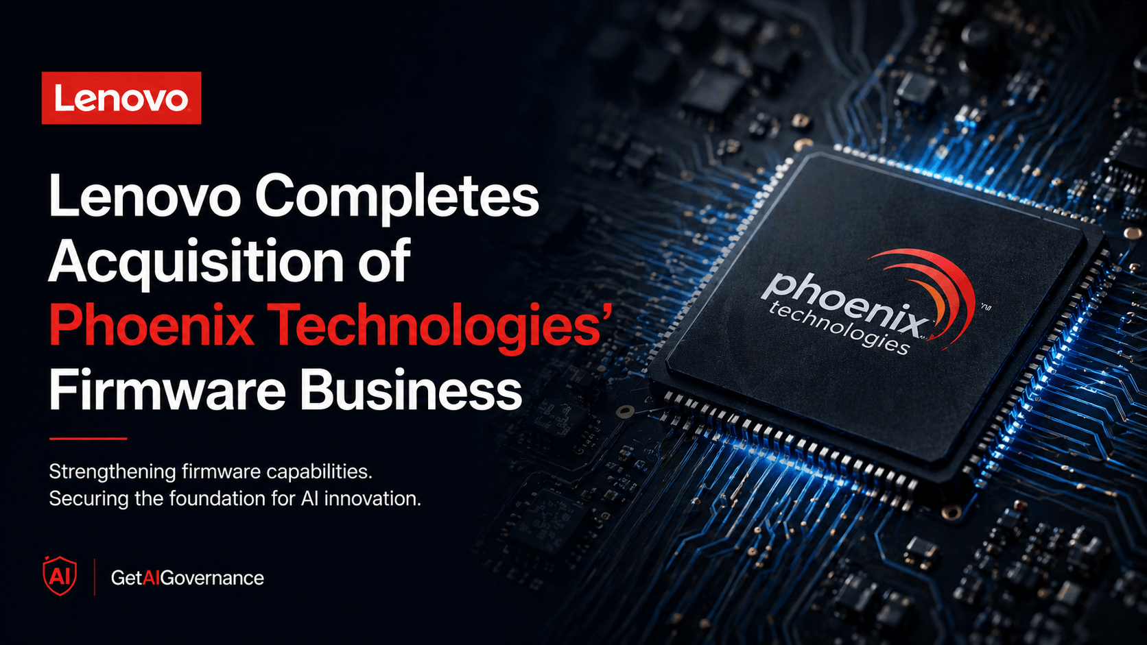 Lenovo Completes Acquisition of Phoenix Technologies’ Firmware Business
