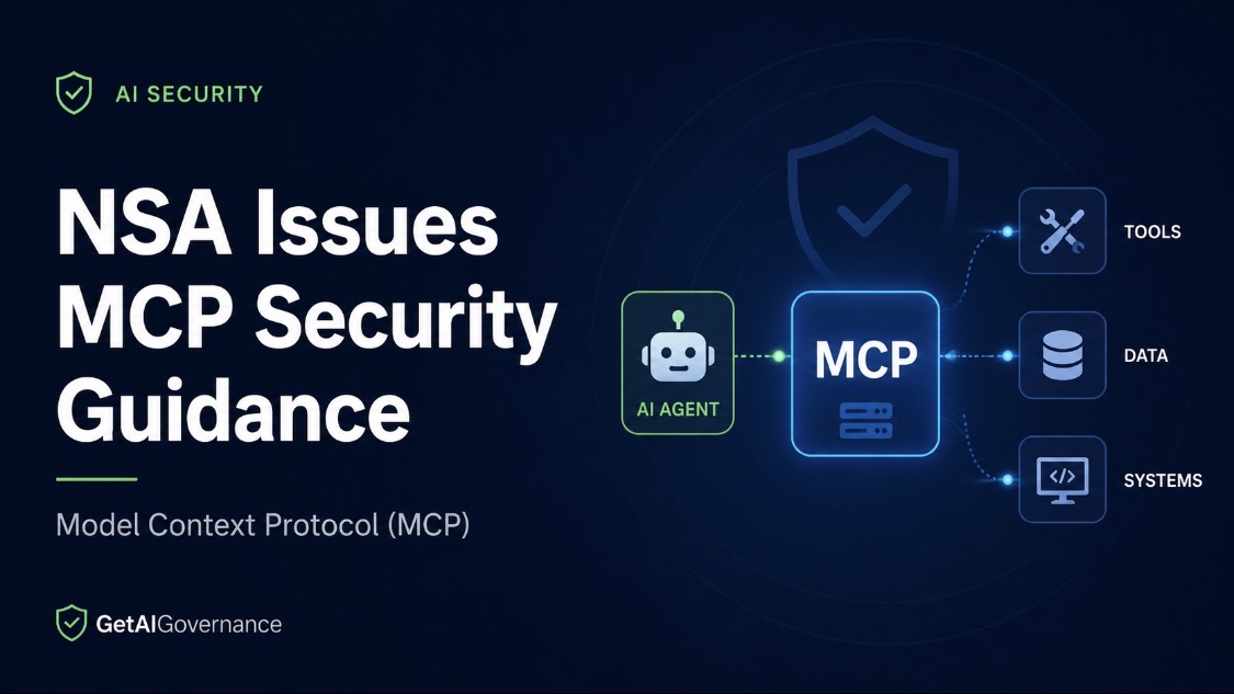 NSA Issues Detailed Security Guidance on Model Context Protocol (MCP)
