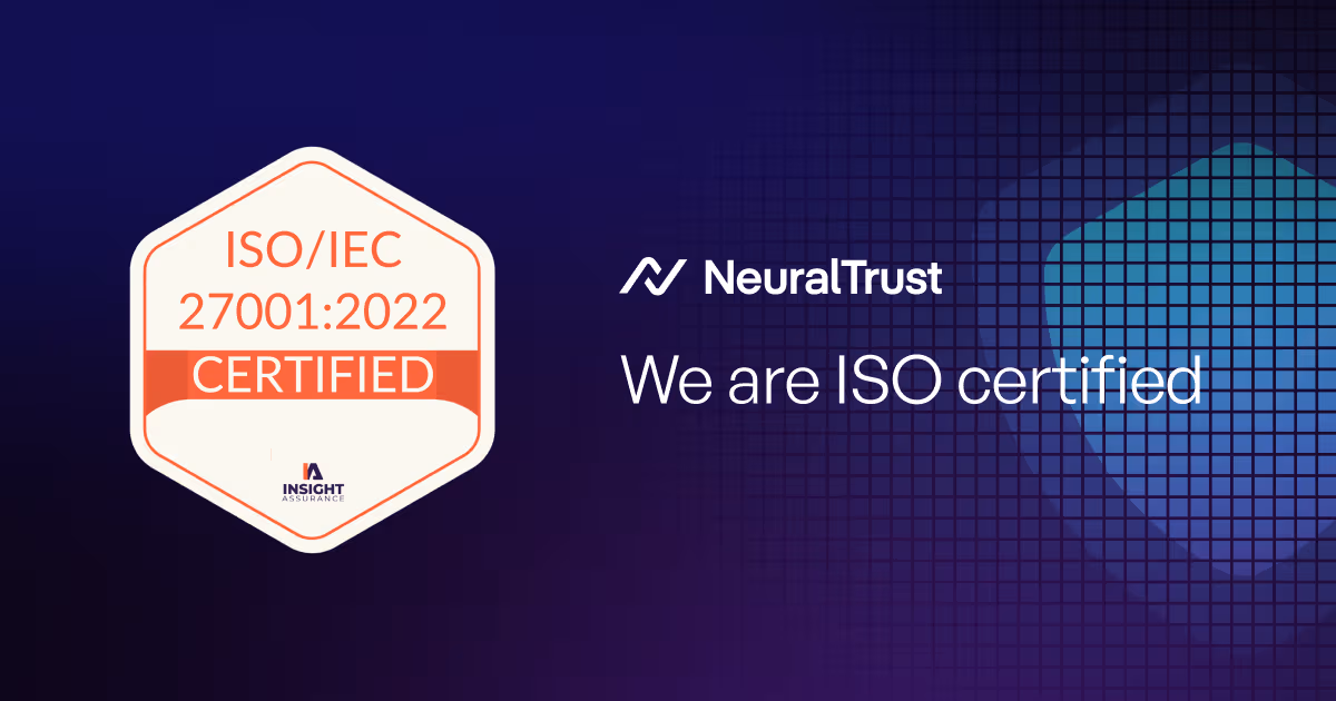 NeuralTrust Achieves ISO 27001:2022 Certification for Its AI Security Operations
