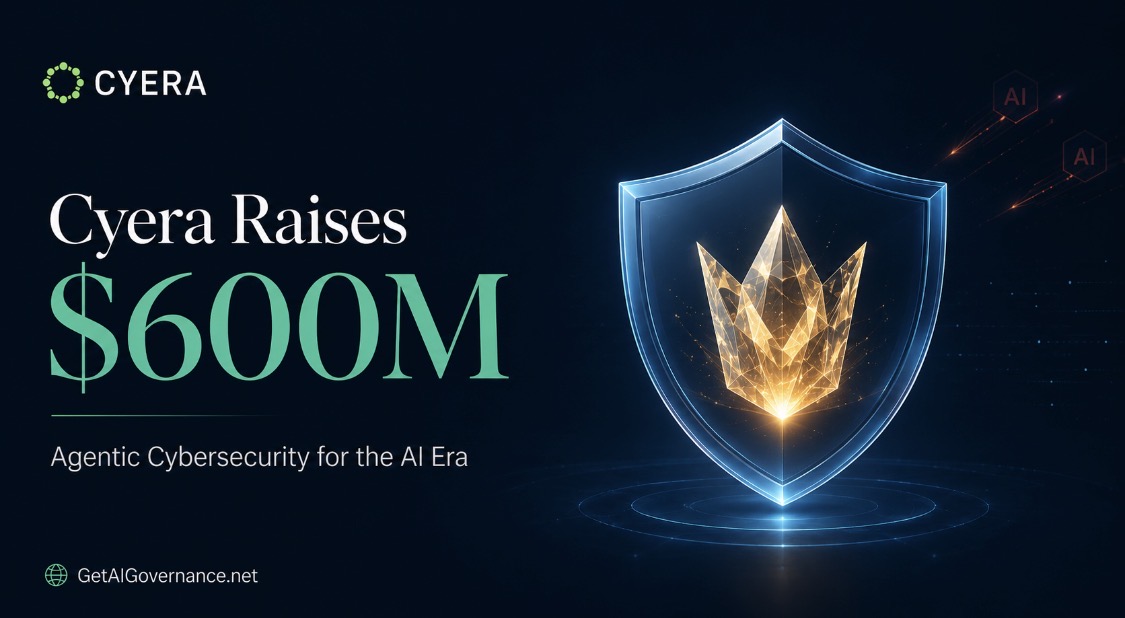 Cyera Raises $600 Million to Build Agentic Cybersecurity for the AI Era