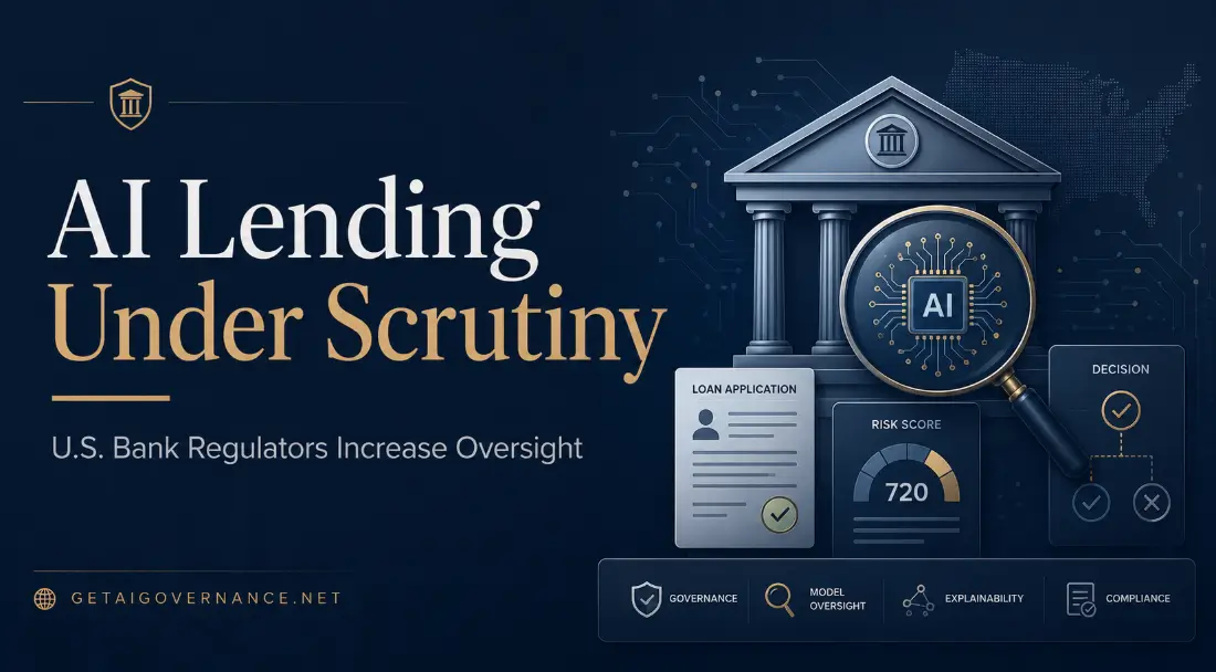 U.S. Bank Regulators Ramp Up Scrutiny of AI Use in Lending and Underwriting
