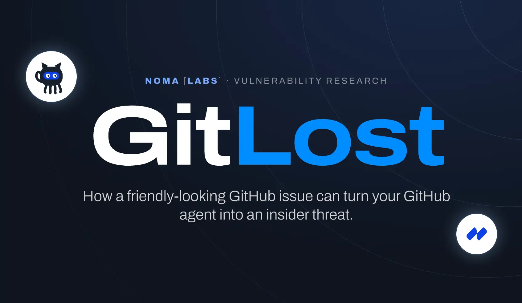 GitLost A Friendly Github Issue Is a Github Threat Agent 