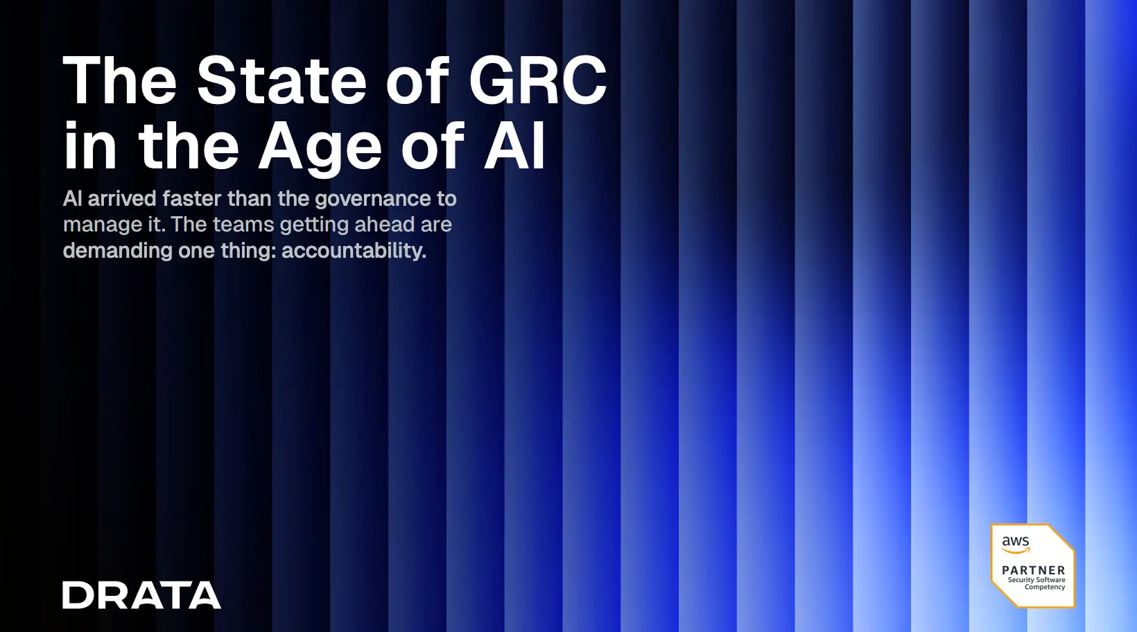 Drata Research Finds Only 13% of GRC Professionals Fully Confident in AI Visibility as Adoption Accelerates